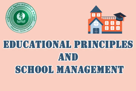 Educational Principles and School Management  